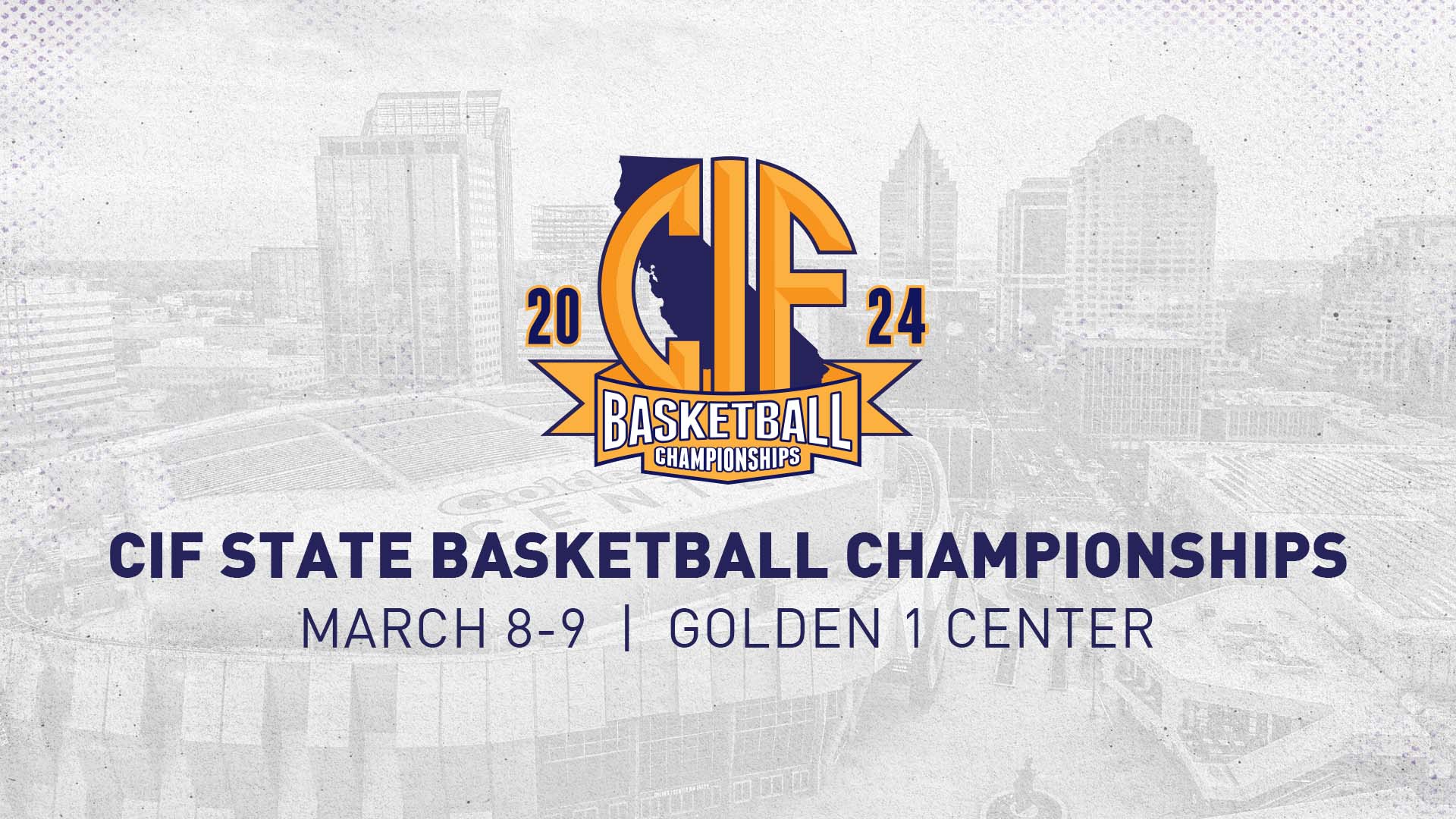 CIF State Basketball Championships 2024 - Golden 1 Center